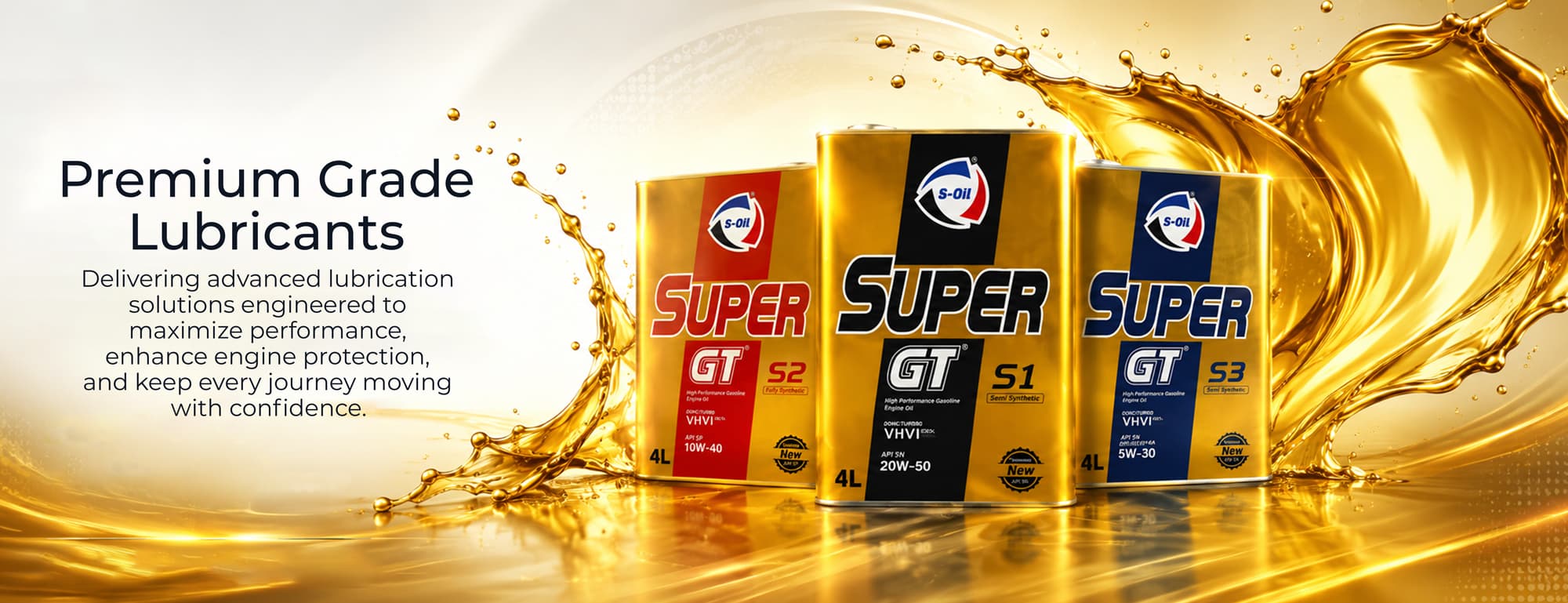 S-OIL SUPER GT — finest quality oils, grease and lubricants